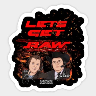 Let's Get Raw Sticker